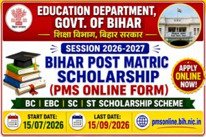 Bihar Post Matric Scholarship 2026-27